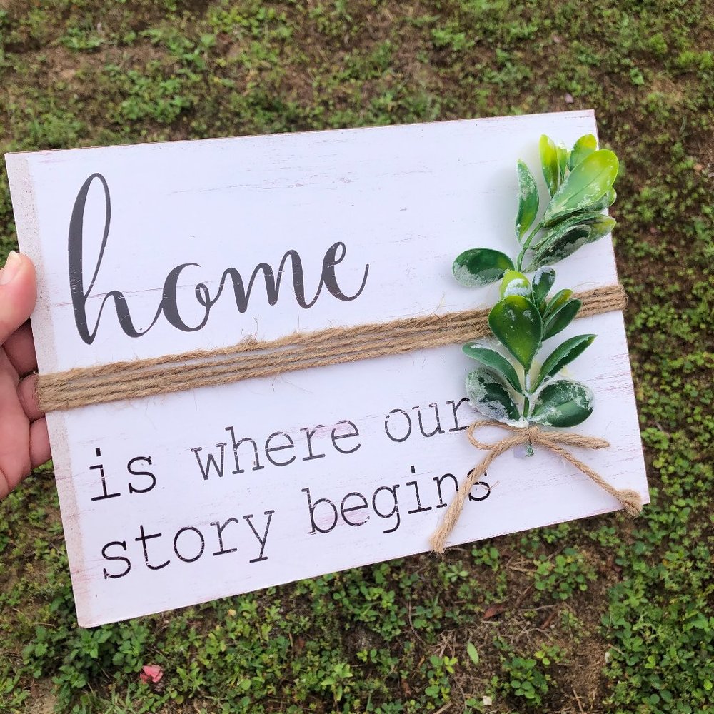 Home is Where Our Story Begins - Farmhouse Decor